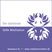 Die lächelnde Stille Meditation Die lächelnde Stille Meditation