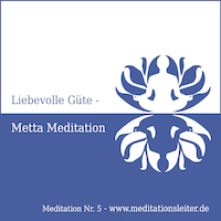 Home 11 Liebevolle Güte Metta Meditation